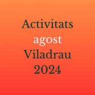 Activitats del mes d'AGOST 2024 a Viladrau