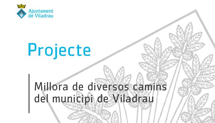 Viladrau Projecte de la millora de diversos camins del municipi de Viladrau