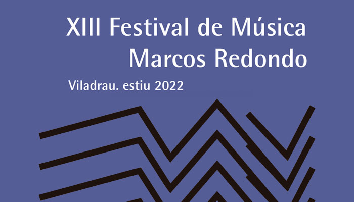 Viladrau XIII Festival de Música Marcos Redondo 2022